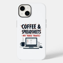 Kaffee & Spreadsheets: Meine toxischen Eigenschaft Case-Mate iPhone 14 Hülle