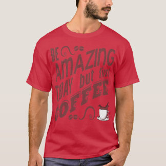 Kaffee Sprichwort Kaffee Lover Kaffeekochen T-Shirt