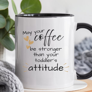 Kaffee stärker als Ihre Kleinkind-Eltern Lustig Zweifarbige Tasse