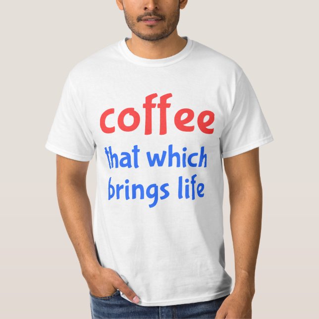 Kaffee  T-Shirt (Vorderseite)