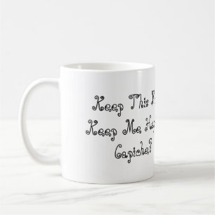 Kaffee-Tasse - behalten Sie mich glücklich Kaffeetasse
