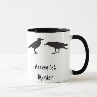 Kaffee-Tasse des versuchten Mordes Tasse