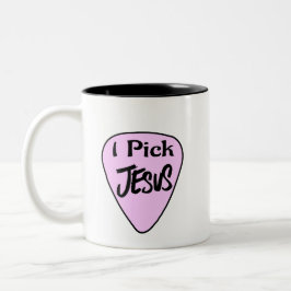 Kaffee Tasse " I Pick Jesus" Rosa Plektrum