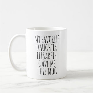 Kaffee-Tasse, meine Lieblings-Tochter gab mir dies Kaffeetasse
