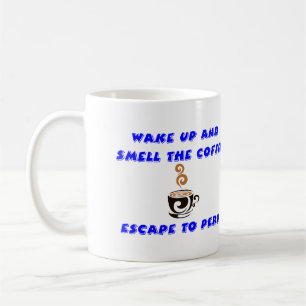 Kaffee Tasse Peru. Weck auf und rieche den Kaffee