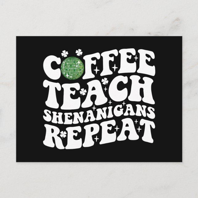 Kaffee Teach Shenanigans Wiederholen Disco Ball Le Postkarte (Vorderseite)