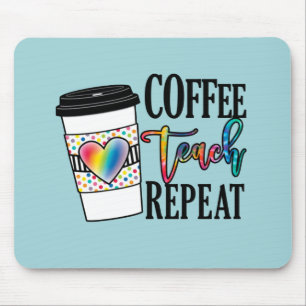 Kaffee, Teach, wiederholen Mousepad