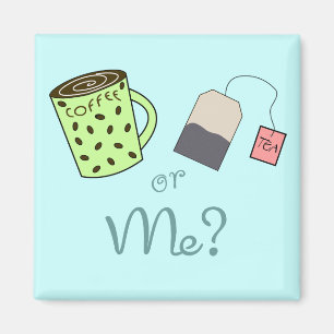 Kaffee, Tee oder ich? Magnet