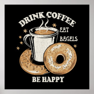 Kaffee trinken Bagels ist glücklich Poster