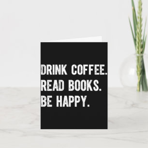 Kaffee trinken Bücher lesen glücklich sein lustig Karte