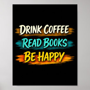 Kaffee trinken Bücher lesen glückliches einfaches Poster