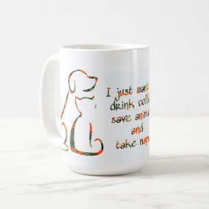 Kaffee trinken, Tiere retten, Schläfchen halten - Kaffeetasse