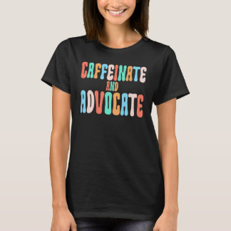 Kaffee trinken und einsetzen SPED-Lehrer Sozialarb T-Shirt