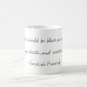 "Kaffee-" türkische Sprichwort-Tasse Kaffeetasse