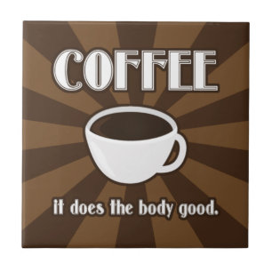 Kaffee tut die Körper-gute Fliese II