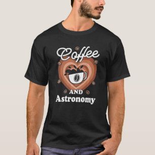 Kaffee und Astronomie T-Shirt