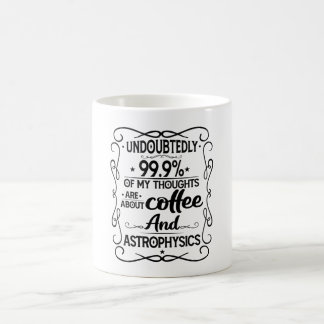 Kaffee und Astrophysik Kaffeetasse
