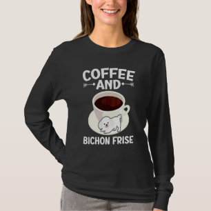Kaffee und Bichon Frise Lockenhaar Welpe Hund T-Shirt