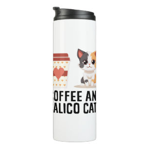 Kaffee und Calico Katzen Funny Calico Cat Thermosbecher
