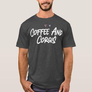 Kaffee und Corgis Funny Liebe Niedlich Herzen T-Shirt
