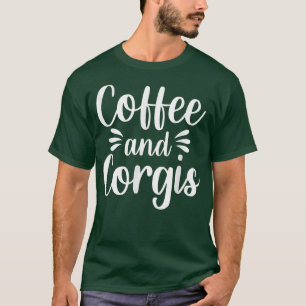 Kaffee und Corgis Welsh Dog Breed Pet Lover Caffei T-Shirt