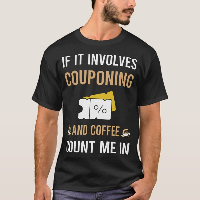 Kaffee- und Couponcouponcouponer T-Shirt (Vorderseite)