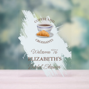 Kaffee und Croissants Brautparty Acrylschild