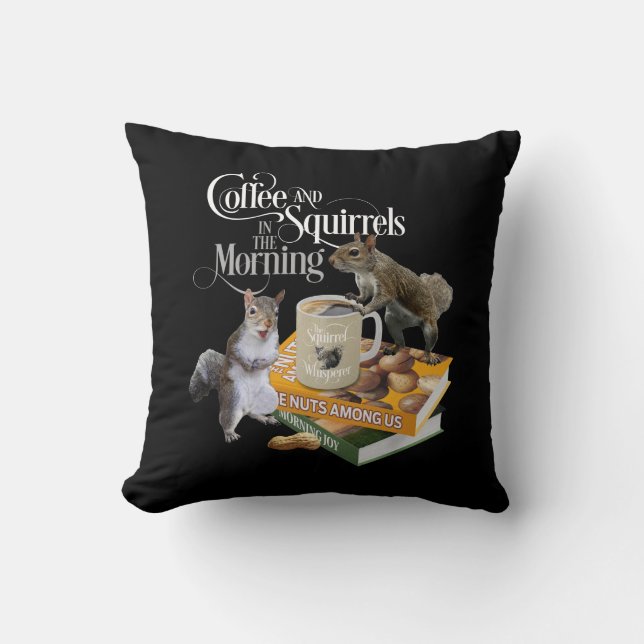 Kaffee und Eichhörnchen - Funny Eichhörnchen Lover Kissen (Vorderseite)