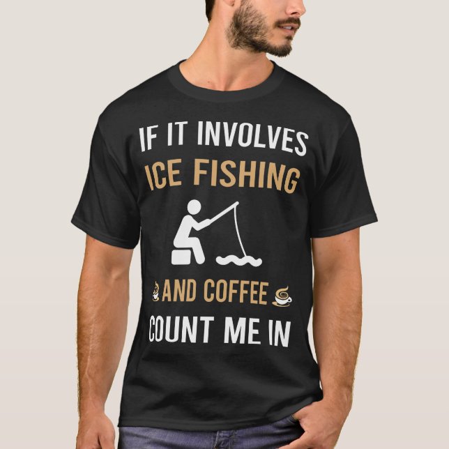 Kaffee- und Eisfischerei T-Shirt (Vorderseite)