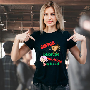Kaffee und erwachsener T - Shirt