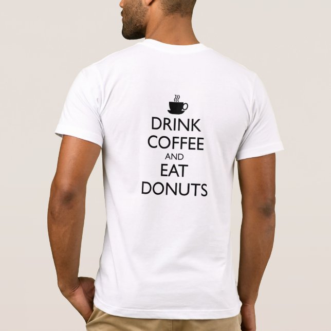 KAFFEE UND ESSEN SPENDE T-Shirt (Rückseite)