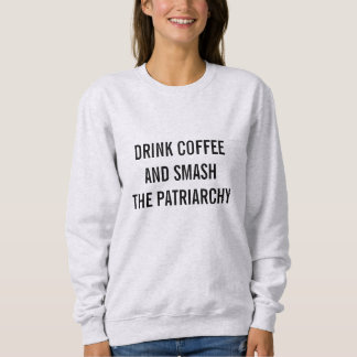 KAFFEE UND FEMINISMUS-T-SHIRT SWEATSHIRT