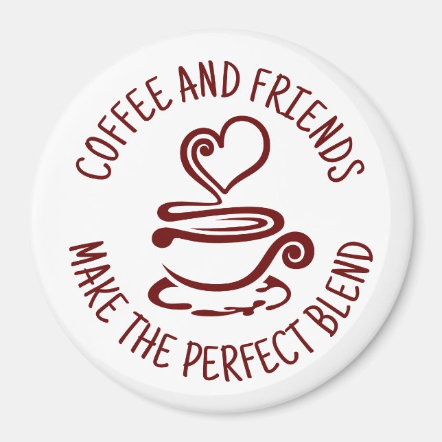 Kaffee und Freunde, machen Sie den perfekten Mix Magnet (Vorne)
