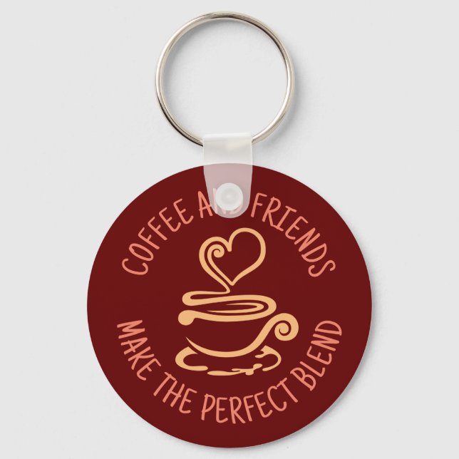 Kaffee und Freunde, machen Sie den perfekten Mix Schlüsselanhänger (Vorderseite)
