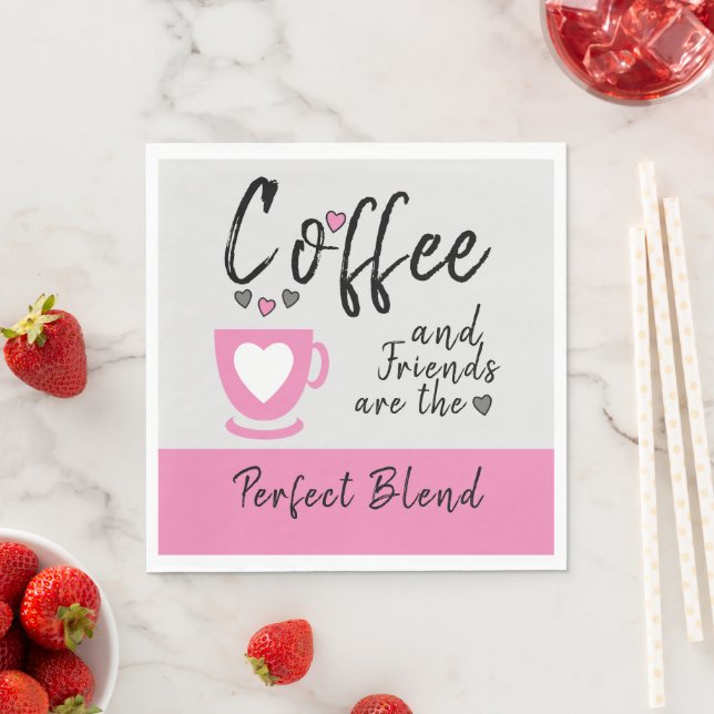 Kaffee und Freunde perfekte Mischung pink Serviette (Beispiel)