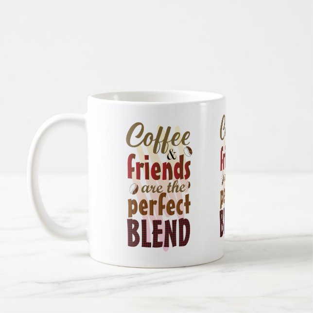 Kaffee und Freunde sind die perfekte Mischung Kaffeetasse (Links)