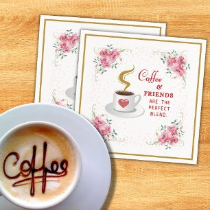 Kaffee und Freunde sind die perfekte Mischung Serviette