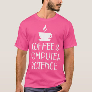 Kaffee und Informatik T-Shirt