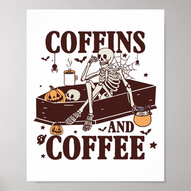 Kaffee und Kaffee Funny Skeleton Halloween Poster (Vorne)