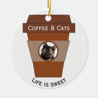 Kaffee und Katzen - das Leben ist süß Keramik Ornament