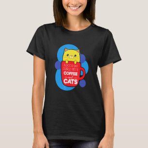 Kaffee und Katzen Mocha Espresso Cappuccino lustig T-Shirt