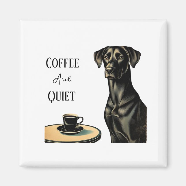 Kaffee und leises schwarzes Labor Magnet (Vorne)