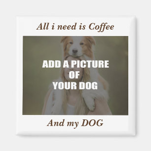 Kaffee und mein Hundebüt Kissen Magnet