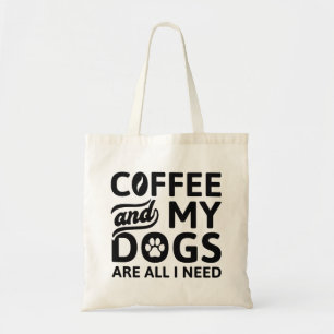 Kaffee und meine Hunde sind alles, was ich brauche Tragetasche