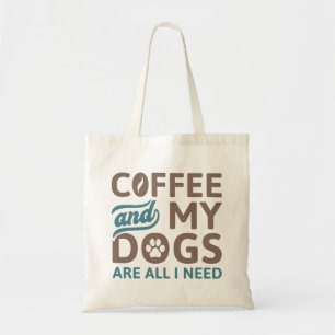 Kaffee und meine Hunde sind alles, was ich brauche Tragetasche