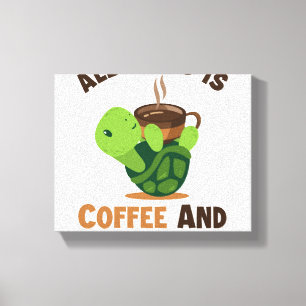 Kaffee und meine Schildkröte, die in Lover Turtle Leinwanddruck