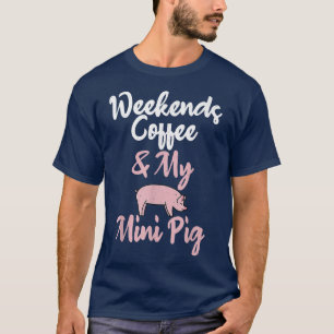 Kaffee und Mini-Schweinefleisch-Bauer 5 T-Shirt