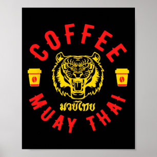 Kaffee und Muay Thai Lustiges Mma Kickboxen Gesche Poster