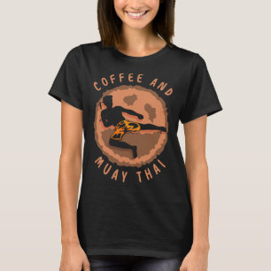 Kaffee und Muay Thai Martial Arts Fighter Boxen H T-Shirt