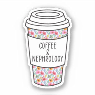 Kaffee und Nephrologie, Nephrologie, Dialyse Aufkleber
